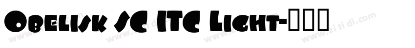 Obelisk SC ITC Light字体转换